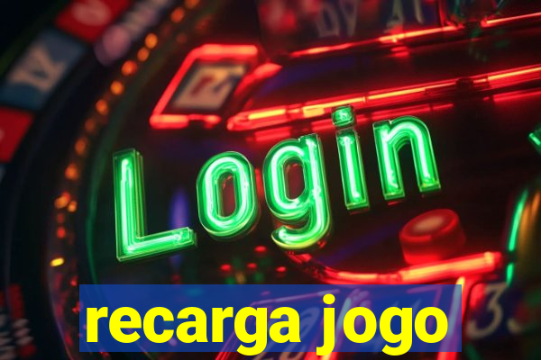 recarga jogo